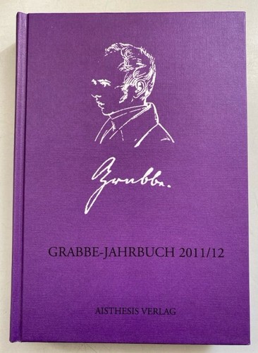 Grabbe jahrbuch 2011 - grabbe-jahrbuch, 2011/12