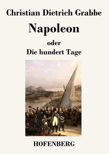 Napoleon oder die - oder, hundert